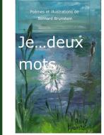 JE.....Deux Mots di Bernard Brunstein edito da Books on Demand