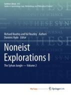 Noneist Explorations I di Routley Richard Routley, Routley Val Routley edito da Springer Nature B.V.