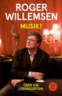 Musik! di Roger Willemsen edito da FISCHER Taschenbuch