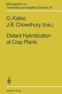 Distant Hybridization of Crop Plants edito da Springer Berlin Heidelberg