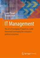IT Management di Lionel Pilorget, Thomas Schell edito da Springer-Verlag GmbH