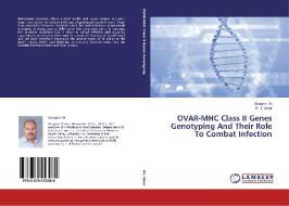 OVAR-MHC Class II Genes Genotyping And Their Role To Combat Infection di Alsagher Ali, M. J. Stear edito da LAP Lambert Academic Publishing