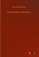 A New Midley of Memories di David Hunter-Blair edito da Outlook Verlag