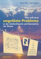Alte und neue ungelöste Probleme in der Zahlentheorie und Geometrie der Ebene di Victor Klee, Stan Wagon edito da Birkhäuser Basel