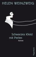 Schwarzes Kleid mit Perlen di Helen Weinzweig edito da Wagenbach Klaus GmbH