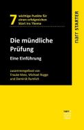 Die Mündliche Prüfung di Frauke Matz, Michael Rogge, Dominik Rumlich edito da Narr Dr. Gunter