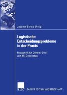 Logistische Entscheidungsprobleme in der Praxis edito da Deutscher Universitätsverlag