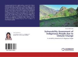 Vulnerability Assessment of Indigenous People due to Climate Change di Sunita Khatiwoda edito da LAP Lambert Acad. Publ.