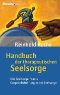 Handbuch der therapeutischen Seelsorge di Reinhold Ruthe edito da Brendow Verlag