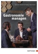 Gastronomie managen di Axel Gruner, Burkhard von Freyberg, Moritz Euchner edito da Matthaes Verlag
