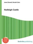 Hadleigh Castle di Jesse Russell, Ronald Cohn edito da Book On Demand Ltd.