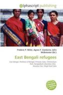East Bengali Refugees edito da Betascript Publishing