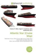 Atlantic Star (cruise Ship) edito da Alphascript Publishing