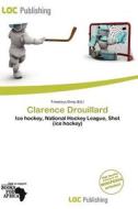 Clarence Drouillard edito da Loc Publishing
