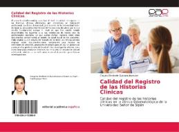 Calidad del Registro de las Historias Clinicas di Claudia Elizabeth Guevara Ramirez edito da EAE