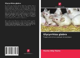 Glycyrrhiza glabra di Monika Dilip Thatte edito da LIGHTNING SOURCE INC