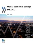Oecd Economic Surveys: Mexico di Oecd Publishing edito da Organization For Economic Co-operation And Development (oecd
