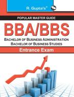 BBA/BBS Entrance Exam Guide di Rph Editorial Board edito da RAMESH PUBLISHING HOUSE