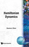 Hamiltonian Dynamics di Gaetano Vilasi edito da WSPC