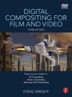 Wright, S: Digital Compositing for Film and Video di Steve Wright edito da Taylor & Francis Ltd.