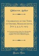 Author, U: Celebration of the Town of Oxford, Massachusetts, di Unknown Author edito da Forgotten Books