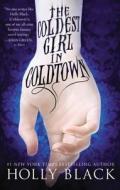 The Coldest Girl in Coldtown di Holly Black edito da LITTLE BROWN & CO