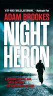 Night Heron di Adam Brookes edito da REDHOOK