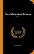 Lloyd's Register Of Shipping; Volume 1 di Anonymous edito da Franklin Classics Trade Press