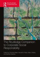 The Routledge Companion To Corporate Social Responsibility di Thomas Maak, Nicola M. Pless, Marc Orlitzky, Sukhbir Sandhu edito da Taylor & Francis Ltd