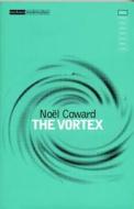 "The Vortex" di Noel Coward edito da Bloomsbury Publishing PLC