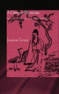 A Chinese Physician di Joanna Grant edito da Routledge