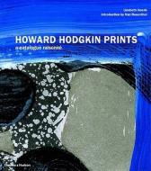 Howard Hodgkin Prints di Liesbeth Heenk, Nan Rosenthal edito da Thames & Hudson Ltd