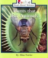 Plants that Eat Animals (Rookie Read-About Science: Plants and Fungi) di Allan Fowler edito da Scholastic Inc.