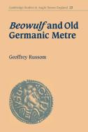 Beowulf and Old Germanic Metre di Geoffrey Russom edito da Cambridge University Press