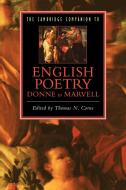 The Cambridge Companion to English Poetry, Donne to Marvell edito da Cambridge University Press