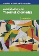 An Intro to the Theory of Knowledge di Noah Lemos edito da Cambridge University Press