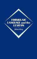 Formulaic Language and the Lexicon di Alison Wray edito da Cambridge University Press