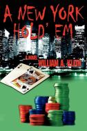 A New York Hold'em di William A Klein edito da iUniverse