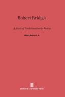 Robert Bridges di Jr. Albert Guérard edito da Harvard University Press