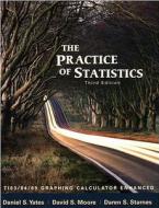 The Practice of Statistics: Ti-83/84/89 Graphing Calculator Enhanced di Dan Yates, David S. Moore, Daren S. Starnes edito da W.H. Freeman & Company
