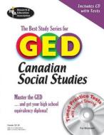 The Best Study Series for GED Canadian Social Studies [With CDROM] di Colin M. Bain edito da Research & Education Association