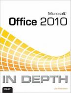 Microsoft Office 2010 In Depth di Joe Habraken edito da Pearson Education (us)