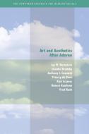 Art and Aesthetics after Adorno di J. M. Bernstein, Claudia Brodsky, Anthony J. Cascardi edito da The Townsend Center for the Humanities, University of Califo