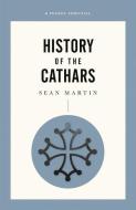 History Of The Cathars, A Pocket Essential Short di Sean Martin edito da Oldcastle Books Ltd