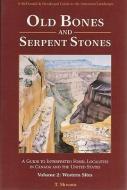 Old Bones & Serpent Stones di Theresa Skwara edito da McDonald & Woodward Publishing