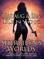 Sherrilyn's Worlds di Madaug Kenyon, Ian Kenyon edito da Mighty Barnacle, LLC