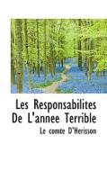 Les Responsabilit?'s De L'ann E Terrible di Le Comte D'Hrisson edito da Bibliolife