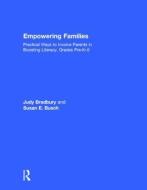 Empowering Families di Judy (Medaille College Bradbury, Susan E. (Consultant Busch edito da Taylor & Francis Ltd