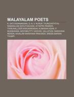 Malayalam Poets: K.satchidanandan, Thunc di Books Llc edito da Books LLC, Wiki Series