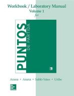 Workbook /Lab Manual VI for Puntos de Partida: An Invitation to Spanish di Alice A. Arana, Oswaldo Arana, Sablo-Yates edito da MCGRAW HILL BOOK CO